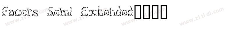 Facers Semi Extended字体转换 Facers Semi Extended字体转换